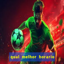 qual melhor horario para jogar pixbet